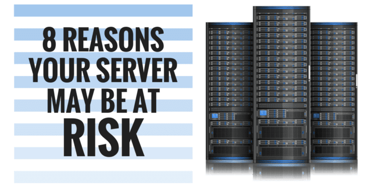 8 reasons your server may be at risk