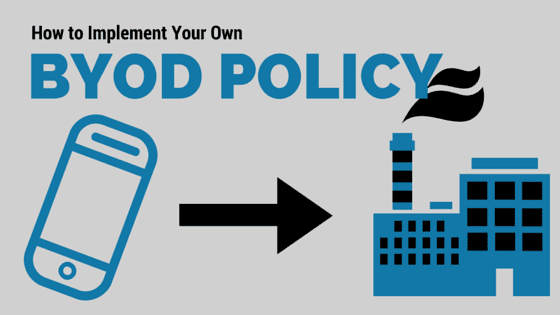 How to impement Bring Your Own Device policy