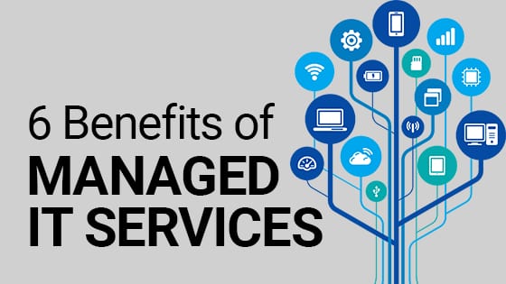 6 benefits of Managed IT services