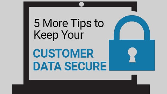 tips to keep youe customer data secure