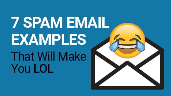 7 Spam Email Examples