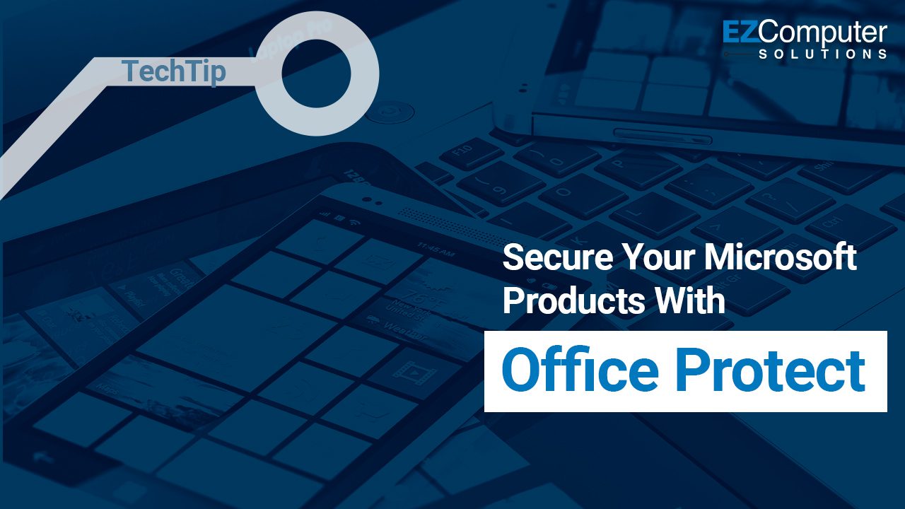 Secure Your Microsoft Products With Office Protect