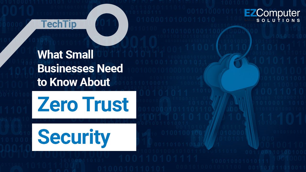 What small businesses need to know about zero trust security